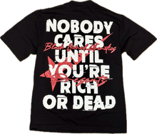 Load image into Gallery viewer, “Nobody Cares” BOG Tshirt
